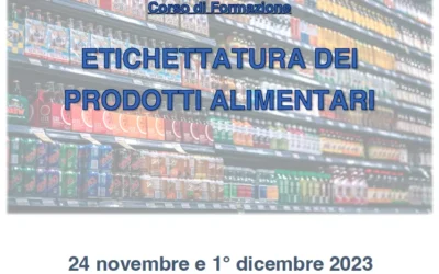 Corso di formazione “Etichettatura dei Prodotti Alimentari” – 24 novembre e 1° dicembre 2023